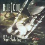 Rubicon (UK) : What Starts, Ends